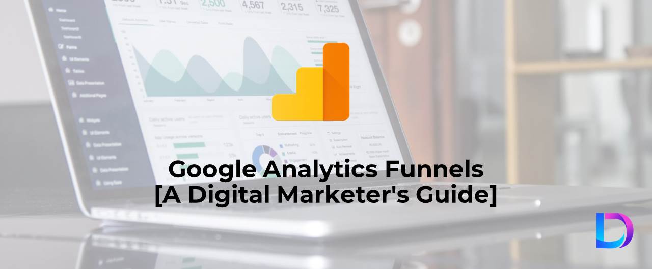 5 Google Analytics Funnel Visualization [A Guide]