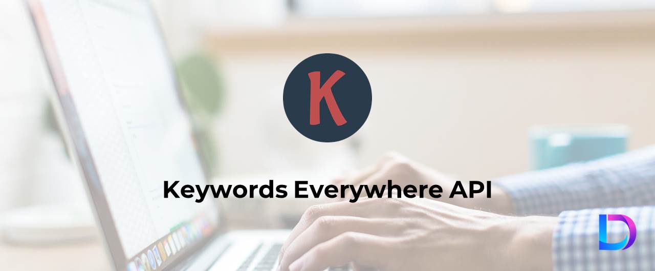 Keywords Everywhere API with Python [A Tutorial]