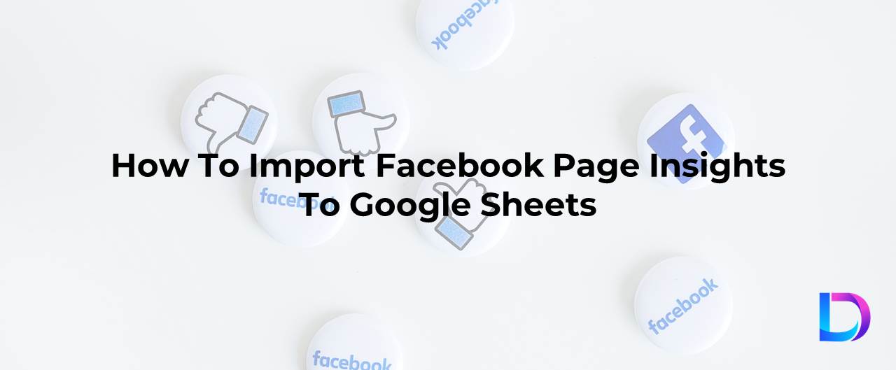 facebook page insights to google sheets