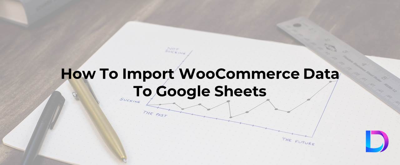 Connect WooCommerce To Google Sheets (No-Code Guide)