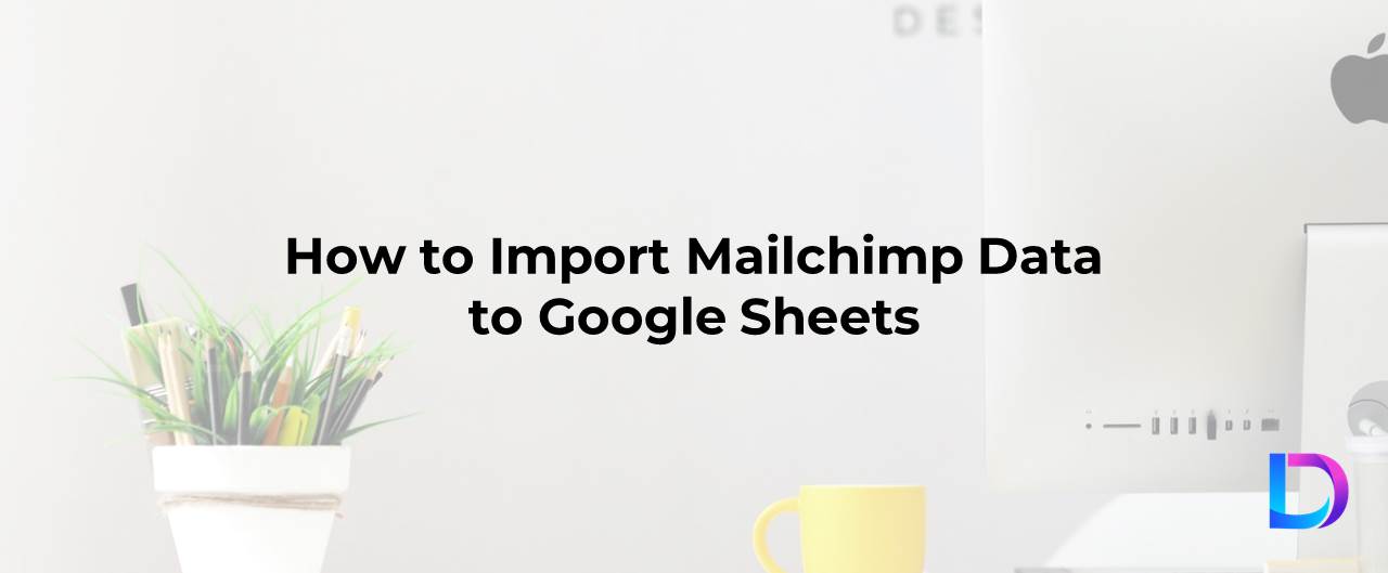 mailchimp-to-google-sheets1